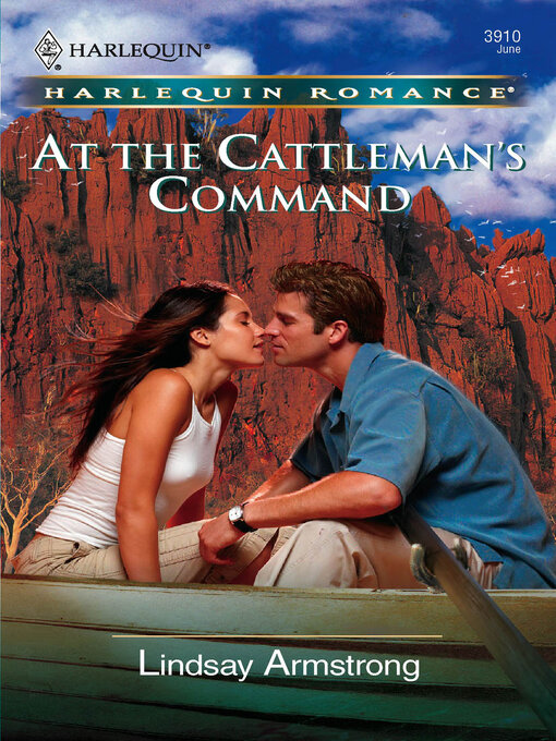 Title details for At the Cattleman's Command by Lindsay Armstrong - Available